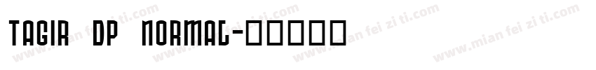 Tagir DP Normal字体转换